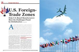 U.S. Foreign-Trade Zones Help U.S.-Based Manufacturers Meet the Challenges Posed by Globalization